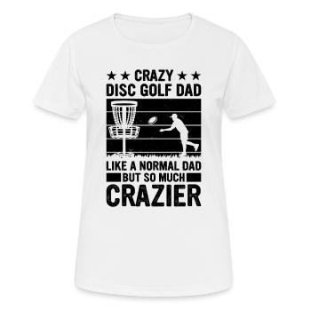 Crazy disc golf dad like a normal dad but so much - Women's Breathable T-Shirt - white - Front - AI Model Female 172 dark (172cm)
