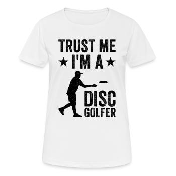 Disc Golf - Trust me I'm a Disc Golfer - Frauen T-Shirt atmungsaktiv - Weiß - Vorne - AI Model Female 172 dark (172cm)