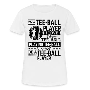 Je suis un joueur de tee-ball. J’adore jouer au tee-ball - T-shirt respirant Femme - blanc - Devant - AI Model Female 172 dark (172cm)