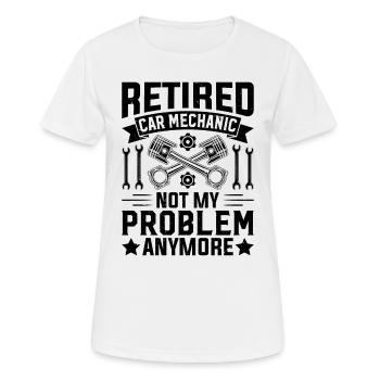 Retired car mechanic not my problem anymore - Women's Breathable T-Shirt - white - Front - AI Model Female 172 dark (172cm)