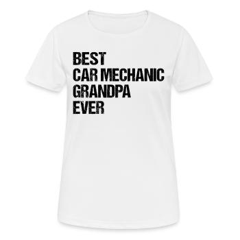 Best Car Mechanic Grandpa Ever - Auto Mechanic Gra - Women's Breathable T-Shirt - white - Front - AI Model Female 172 dark (172cm)
