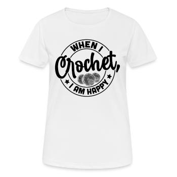 When I crochet I am happy - Crocheting Crochet Lov - Women's Breathable T-Shirt - white - Front - AI Model Female 172 dark (172cm)