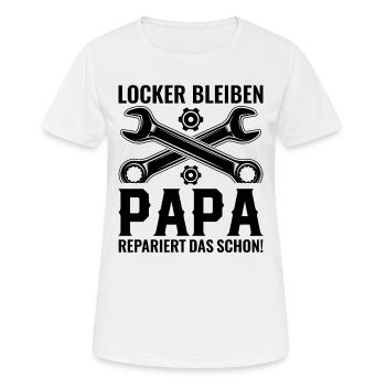Father's Day Sayings - Stay Loose Dad Repairs d - Women's Breathable T-Shirt - white - Front - AI Model Female 172 dark (172cm)