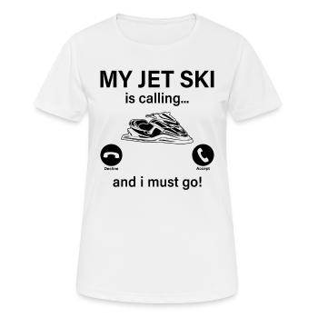 My Jet ski is calling... and i must go! - Funny Je - Women's Breathable T-Shirt - white - Front - AI Model Female 172 dark (172cm)