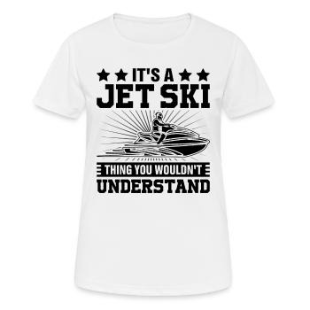 It's a jet ski thing you wouldn't understand - Jets - Women's Breathable T-Shirt - white - Front - AI Model Female 172 dark (172cm)