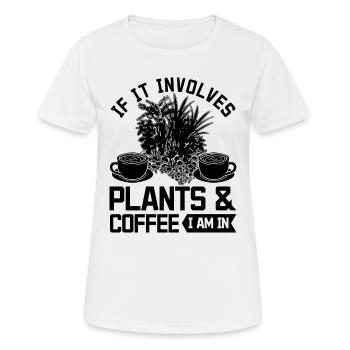 Si cela implique des plantes et du café dans lequel je suis - Funny Gar - T-shirt respirant Femme - blanc - Devant - AI Model Female 172 dark (172cm)