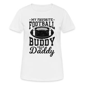 My Favorite Football Buddy calls me Daddy Football - Women's Breathable T-Shirt - white - Front - AI Model Female 172 dark (172cm)