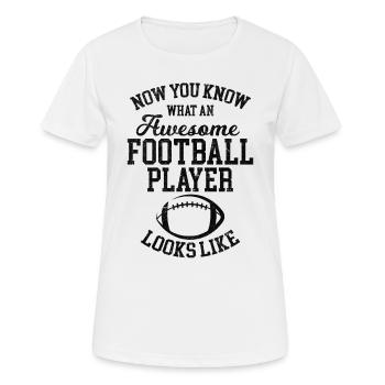 Awesome Football Player Looks Like - Football - Frauen T-Shirt atmungsaktiv - Weiß - Vorne - AI Model Female 172 dark (172cm)