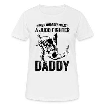 Never underestimate a Judo Fighter daddy - Women's Breathable T-Shirt - white - Front - AI Model Female 172 dark (172cm)