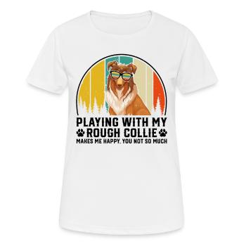 Playing with my Rough Collie makes me happy you no - Women's Breathable T-Shirt - white - Front - AI Model Female 172 dark (172cm)