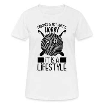 Le crochet n’est pas seulement un passe-temps, c’est un style de vie - Cr - T-shirt respirant Femme - blanc - Devant - AI Model Female 172 dark (172cm)
