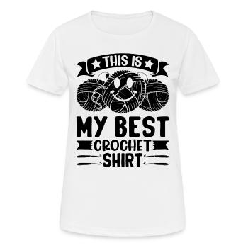 This is my best Crochet shirt Crochet Crocheter - Frauen T-Shirt atmungsaktiv - Weiß - Vorne - AI Model Female 172 dark (172cm)