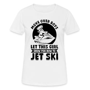 Déplacez-vous les garçons, laissez cette fille vous montrer comment faire du jetsk - T-shirt respirant Femme - blanc - Devant - AI Model Female 172 dark (172cm)