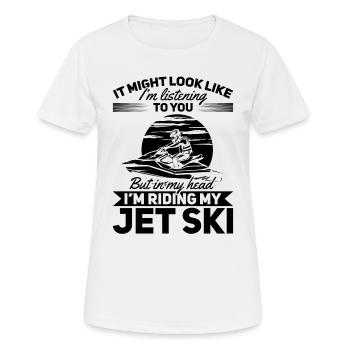 Jetski Racing - Mais dans ma tête, je suis sur mes jets s - T-shirt respirant Femme - blanc - Devant - AI Model Female 172 dark (172cm)