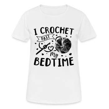 I Crochet past my bedtime - Funny Crochet - Frauen T-Shirt atmungsaktiv - Weiß - Vorne - AI Model Female 172 dark (172cm)