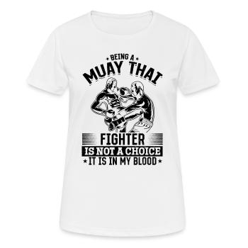 Être un combattant de Muay Thai n’est pas un choix, c’est - T-shirt respirant Femme - blanc - Devant - AI Model Female 172 dark (172cm)