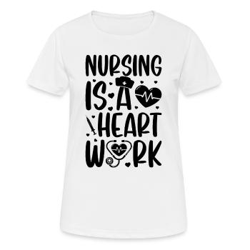 Nursing is a heart work - Nursing Students Nurse - Women's Breathable T-Shirt - white - Front - AI Model Female 172 dark (172cm)