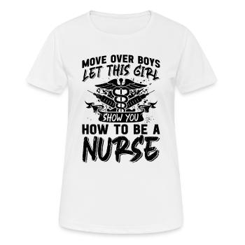 Move over boys let this girl show you how to be a - Frauen T-Shirt atmungsaktiv - Weiß - Vorne - AI Model Female 172 dark (172cm)