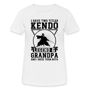 I have two titles Kendo Legend & Grandpa & I rock - Frauen T-Shirt atmungsaktiv - Weiß - Vorne - AI Model Female 172 dark (172cm)