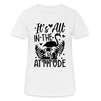 It's All In The Attitude - Funny Flamingo - Women's Breathable T-Shirt - white - Front - AI Model Female 172 dark (172cm)