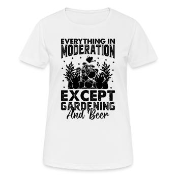 Tout avec modération, sauf le jardinage et la bière - T-shirt respirant Femme - blanc - Devant - AI Model Female 172 dark (172cm)