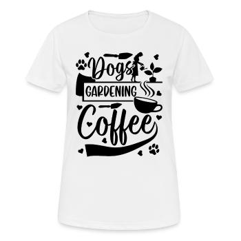 Dogs Gardening Coffee - Hobby Gardener Gardening - Frauen T-Shirt atmungsaktiv - Weiß - Vorne - AI Model Female 172 dark (172cm)