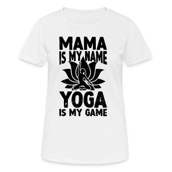 Mama is my name Yoga is my game - Mama Yoga - Frauen T-Shirt atmungsaktiv - Weiß - Vorne - AI Model Female 172 dark (172cm)