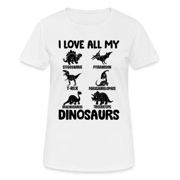 Dinosaur Lover Dino Lover - I love all my - Women's Breathable T-Shirt - white - Front - AI Model Female 172 dark (172cm)