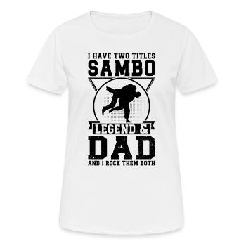 I have two titles Sambo Legend & Dad and I rock - Frauen T-Shirt atmungsaktiv - Weiß - Vorne - AI Model Female 172 dark (172cm)