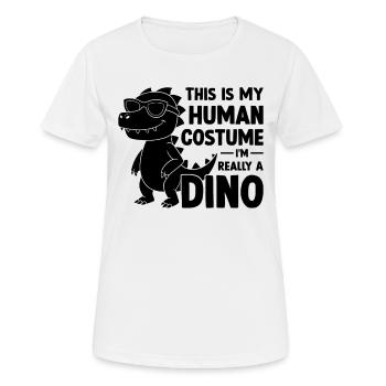 Funny Dino - This Is My Human Costume I'm Really A - Frauen T-Shirt atmungsaktiv - Weiß - Vorne - AI Model Female 172 dark (172cm)