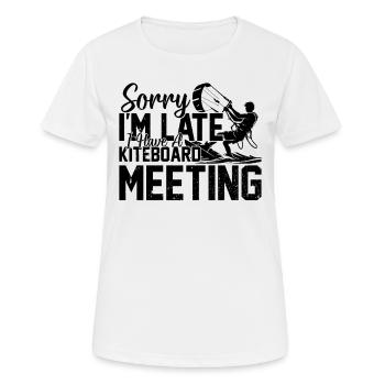 Sorry I'm late I have a Kiteboard meeting - - Women's Breathable T-Shirt - white - Front - AI Model Female 172 dark (172cm)