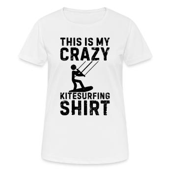 This is my crazy Kitesurfing shirt Kiteboarding - Women's Breathable T-Shirt - white - Front - AI Model Female 172 dark (172cm)