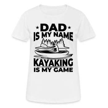 Dad is my name Kayaking is my game - Daddy Kayaker - Frauen T-Shirt atmungsaktiv - Weiß - Vorne - AI Model Female 172 dark (172cm)