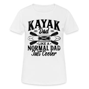Kayak Dad like a normal Dad just cooler - Kayaking - Women's Breathable T-Shirt - white - Front - AI Model Female 172 dark (172cm)