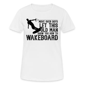 Déplacez-vous les garçons, laissez ce vieil homme vous montrer comment - T-shirt respirant Femme - blanc - Devant - AI Model Female 172 dark (172cm)