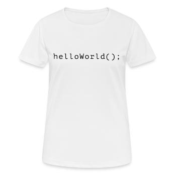 HelloWorld Programm Code Coding Informatik - Frauen T-Shirt atmungsaktiv - Weiß - Vorne - AI Model Female 172 dark (172cm)