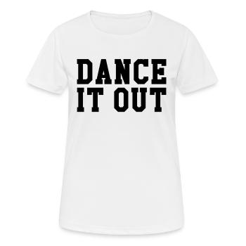 Dance it out - Frauen T-Shirt atmungsaktiv - Weiß - Vorne - AI Model Female 172 dark (172cm)