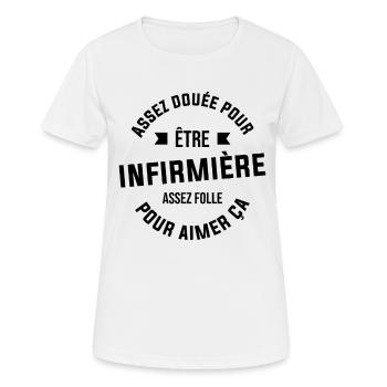 Assez douée pour être infirmière assez folle - T-shirt respirant Femme - blanc - Devant - AI Model Female 172 dark (172cm)