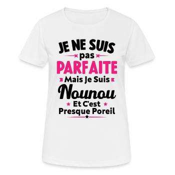Pas parfaite mais je suis Nounou - T-shirt respirant Femme - blanc - Devant - AI Model Female 172 dark (172cm)