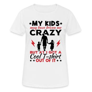 Meine Kinder haben mich vielleicht in den Wahnsinn getrieben - Frauen T-Shirt atmungsaktiv - Weiß - Vorne - AI Model Female 172 dark (172cm)
