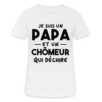 Je suis un papa et un Chômeur qui déchire - T-shirt respirant Femme - blanc - Devant - AI Model Female 172 dark (172cm)