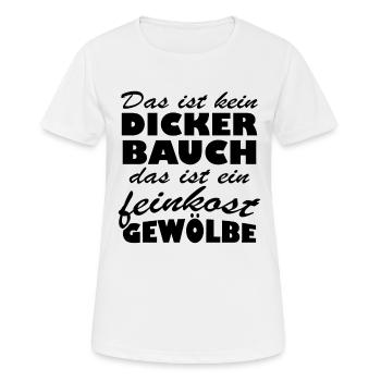 Bauch das ist ein feinkost gewölbe - Frauen T-Shirt atmungsaktiv - Weiß - Vorne - AI Model Female 172 dark (172cm)