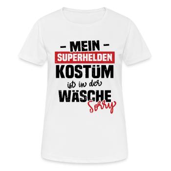 My Superhero Costume Is In The Laundry Sorry - Women's Breathable T-Shirt - white - Front - AI Model Female 172 dark (172cm)