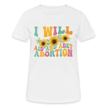 Ich werde helfen und die Abtreibung unterstützen - Frauen T-Shirt atmungsaktiv - Weiß - Vorne - AI Model Female 172 dark (172cm)