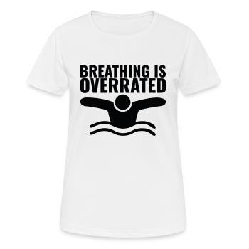 Atmen ist überbewertet Schwimmer - Lustiges Schwimmen - Frauen T-Shirt atmungsaktiv - Weiß - Vorne - AI Model Female 172 dark (172cm)