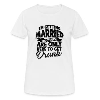 Ich heirate, die anderen sind nur hier - - Frauen T-Shirt atmungsaktiv - Weiß - Vorne - AI Model Female 172 dark (172cm)