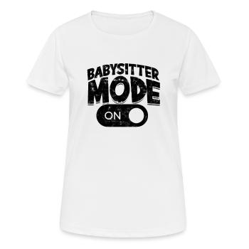 Babysitter-Modus auf Teenager-Mädchen - Babysitter - Frauen T-Shirt atmungsaktiv - Weiß - Vorne - AI Model Female 172 dark (172cm)