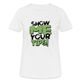 Zeig mir deine Tipps! - Mixology Alkohol Party - Frauen T-Shirt atmungsaktiv - Weiß - Vorne - AI Model Female 172 dark (172cm)