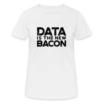 Daten sind das neue Speck - Programm - Frauen T-Shirt atmungsaktiv - Weiß - Vorne - AI Model Female 172 dark (172cm)