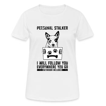 Persönlicher Stalker Ich werde dir folgen, wo immer du bist - Frauen T-Shirt atmungsaktiv - Weiß - Vorne - AI Model Female 172 dark (172cm)